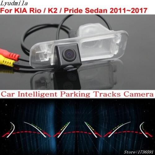 Lyudmila Car Intelligent Parking Tracks Camera FOR KIA Rio / K2 / Pride Sedan 2011~2017 Car Back up Reverse Rear View Camera
