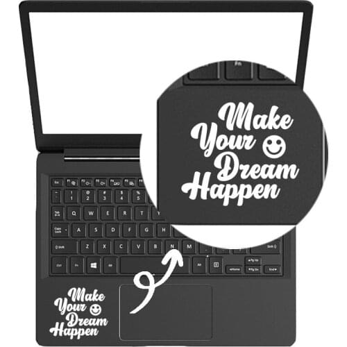 Make Your Dream Happen Quote Laptop Decal Trackpad Sticker for Macbook Pro 16 Air Retina 11 12 13 15 inch Mac Book Touchpad Skin