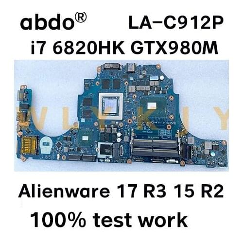 AAP21 LA-C912P for DELL Alienware 17 R3 15 R2 Notebook Motherboard CPU i7 6820HK GTX980M 4G CN-0YRFN8 100% Test Work