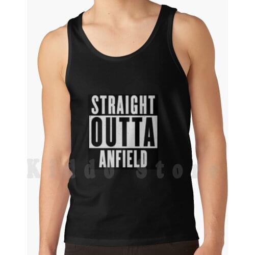 Straight Outta Anfield-Design By Be More Chill Apparel Tank Tops Vest Sleeveless Football Soccer England Ynwa League