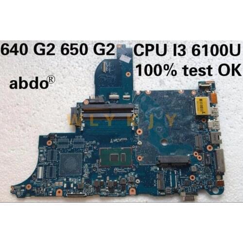 For HP ProBook 640 G2 650 G2 laptop motherboard CPU I3 6100U circus-6050a2723701-mb-a02 100% test