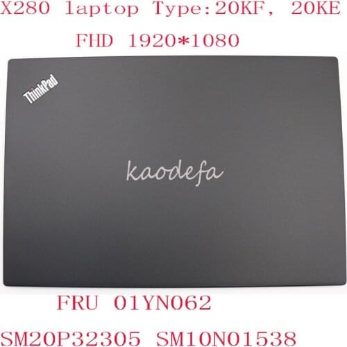 X280 TOP Cover For Thinkpad X280 LCD Cover 20KF, 20KE FRU 01YN062 SM20P32305 SM10N01538 FHD N0-Touch 100% OK