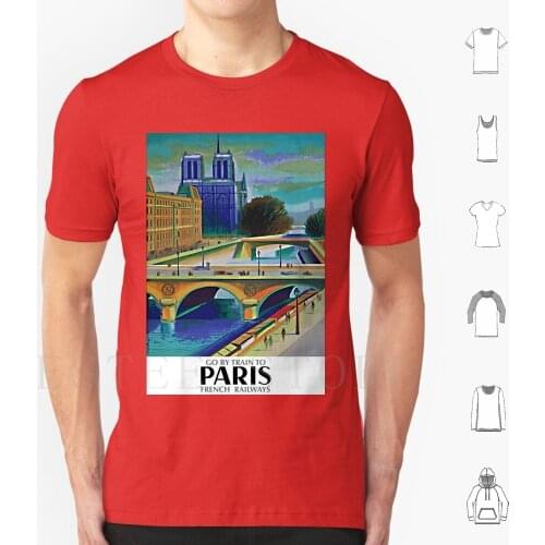 Jacques Nathan Garamond-Go By Train To Paris Notre Dame , 1957 , Art Deco Poster T Shirt Print Cotton 1920 1930 1920S 1930S Art