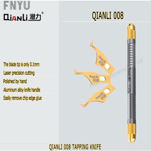 Glue remover knife blade tip is only 0.1mm Glue removal blade QIANLI 008 TAPPING KNIFE Double-headed shank FOR IPHONE chip Glue