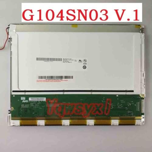 Original 10.4 Inch INDUSTRIAL LCD Display G104SN03 V1 / G104SN03 V.1 800*600 LCD Screen Display Panel