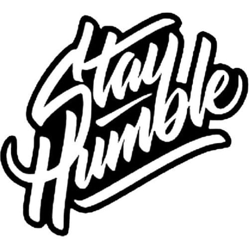 Funny "STAY HUMBLE" Kanji Fashion Sticker Decal Cover Scratches Car Sticker Pvc 13cm X 12cm