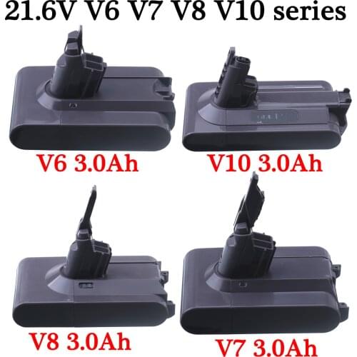 21.6V 3000mAh For Dyson Vacuum Cleaner Replacement Battery V6 V7 V8 V10 series Battery DC58 DC59 DC61 DC62 DC74 SV09 SV07 SV04