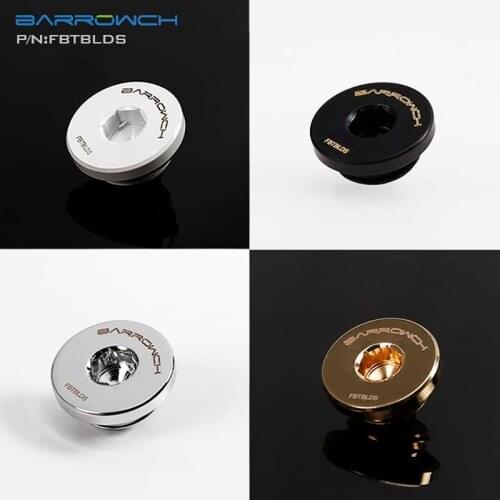 Barrowch PC water cooling fittings water Stop plug Inner six angle Fitting cooler heatsink gadget FBTBLDS