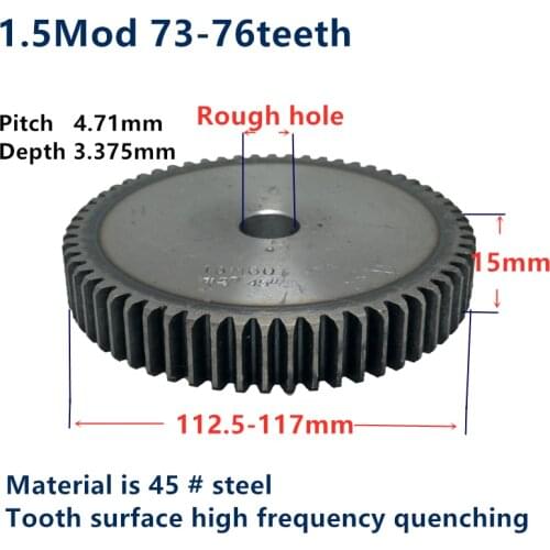 1pc Spur Gear pinion 73teeth-76teeth 1.5Mod 1.5 M=1.5 Blank bore Teeth 45# steel positive gear CNC gear rack transmission motor