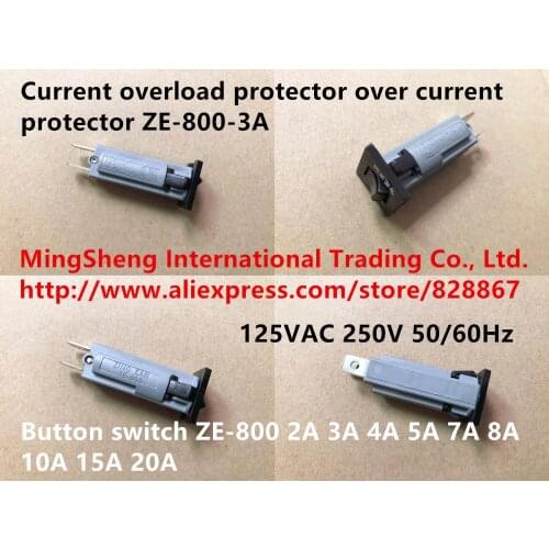 Original new 100% current overload protector over current protector ZE-800-3A button switch ZE-800 2A 3A 4A 5A 7A 8A 10A 15A 20A