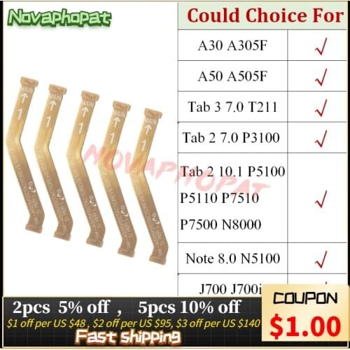 For Samsung Galaxy A30 A305 A50 A505 T211 P3100 P5100 N5100 P7500 J700 LCD Flat Flex Cable Connect Main Mainboard Ribbon Board