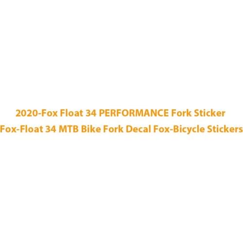 2020-Fox Float 34 PERFORMANCE Fork Sticker Fox-Float 34 MTB Bike Fork Decal Fox-Bicycle Stickers