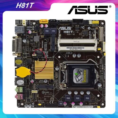 ASUS H81T Intel H81 LGA 1150 Original Desktop Motherboard 17.0*17.0cm Mini-ITX DDR3 Core i7 i5 i3 CPU PCI-E 2.0 HDMI SATA USB3.0
