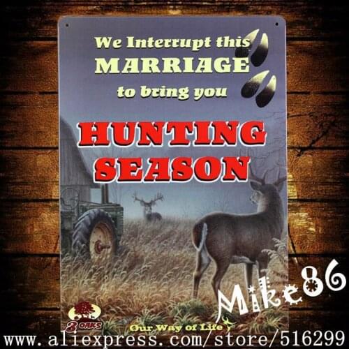 [ Mike86 ] HUNTING SEASON Metal Plaque Wall Decor Retro Bar House Craft Iron Painting 20*30 CM Mix Items B-258