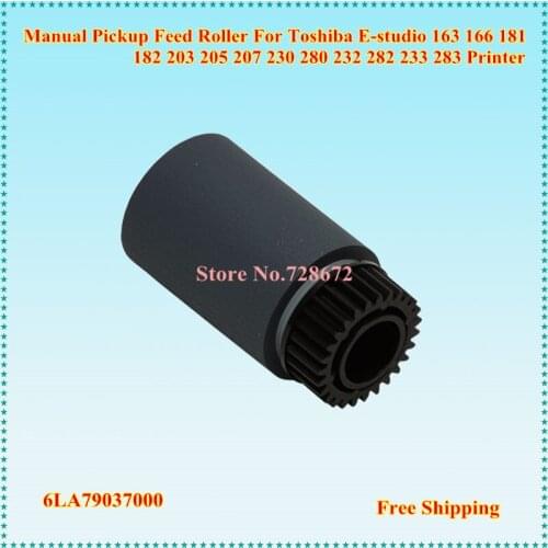 6LA79037000 Bypass Manual Pickup Feed Roller For Toshiba E-studio 163 166 181 182 203 205 207 230 280 232 282 233 283 Printer