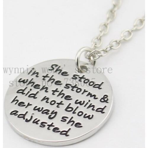 2015 Fashion Inspired Jewelry "She stood in the storm and when the wind didn't blow her away, she adjusted" Pendant necklace