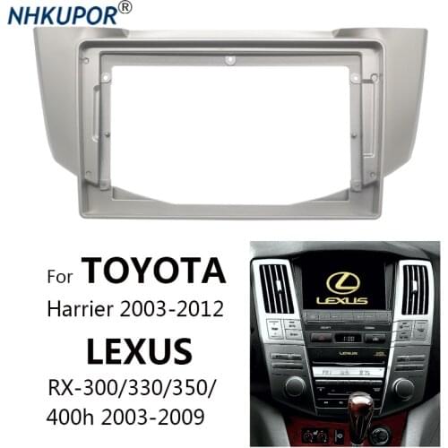 9 inch Auto Radio Frame Kit For TOYOTA Harrier/LEXUS RX300/330/350/400h Car Multimedia Player Dash Panel Fascia Bezel Faceplate
