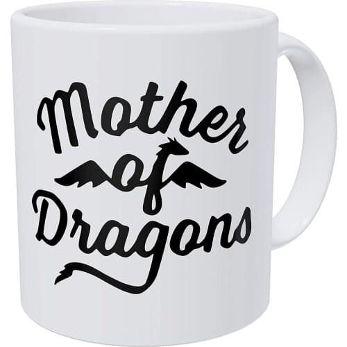 Mother Of Dragons 11 Ounces Gift Coffee Mug Funny Inspirational And Motivational gift ceramic mugs and cup