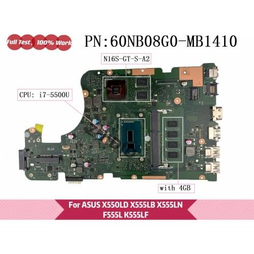 For Asus X555LD X555LN K555L F555L X555LB Laptop motherboard 60NB0BG0-MB1410 witt i7-5500U N16S-GT-S-A2 GPU 4GB RAM DDR3
