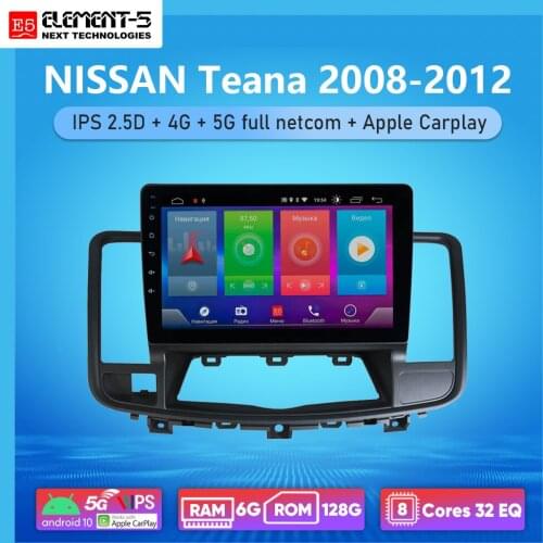 ELEMENT-5 10" 6G+128G Android 10 4G 5G WIFI RDS DSP Car Radio For NISSAN Teana 2008-2012, Navigation GPS HiFi