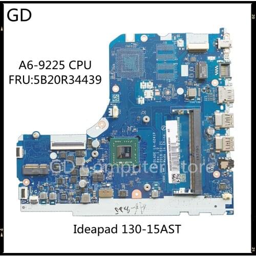 GD Original For Lenovo Ideapad 130-15AST Laptop Motherboard A6-9225 CPU DDR4 DLADE LA-G241P 5B20R34439 Full Tested Fast Shipping