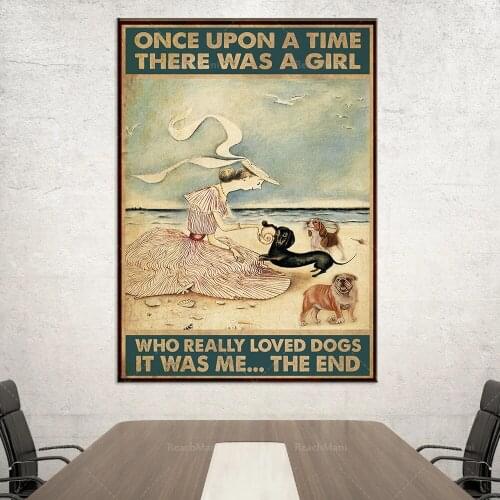 Love Dog Poster Once upon a time there was a girl who really loved dogs poster Christmas gift display life decoration
