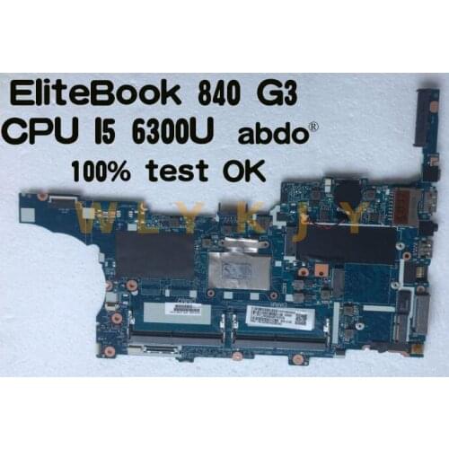 For HP EliteBook 840 G3 notebook PC motherboard CPU i5 6300U DDR4 6050A2892401-mb-a01 100% Test OK