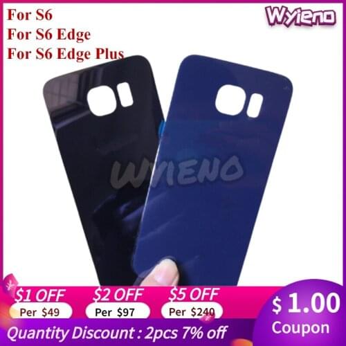 Wyieno Back Rear Battery Cover Glass Door For Samsung S6 Edge Plus G920F G920i G925F Housing Back Battery Cover Case