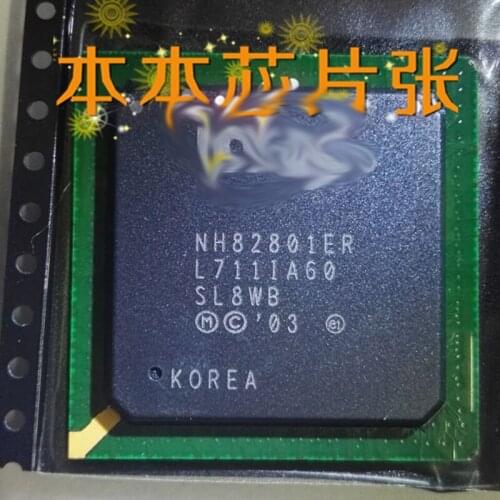 New FW82801FB SL7Y5 NH82801FR SL89J NH82801ER SL8WB BGA 1PCS/LOT