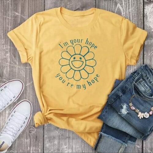 Colored i'm your hope,you're my hope T-Shirt funny 100% Cotton women graphic grunge quote unisex Fashion casual tshirt top tee