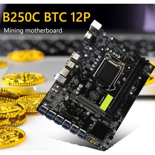 New B250C Computer Motherboard BTC 12P Desktop Computer Mining Machine Motherboard PCI Express Graph Card DDR4 CPU Miner Board