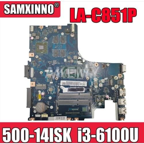 LA-C851P Laptop motherboard For Lenovo Ideapad 500-14ISK original mainboard I3-6100U with video card