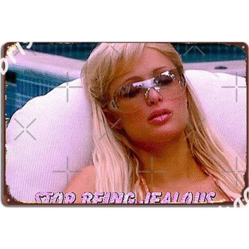 Stop Being Jealous Metal Signs Wall Cave Mural Customize Wall Plaque Metal Posters