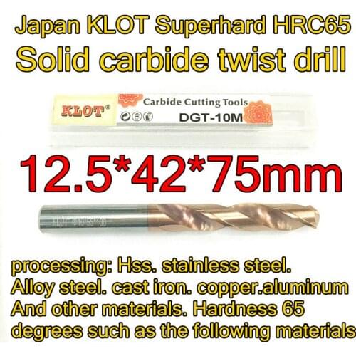 12.5*42*75mm 1pcs Japan KLOT HRC65 coating Solid carbide twist drill processing Hardness 65 degrees following materials