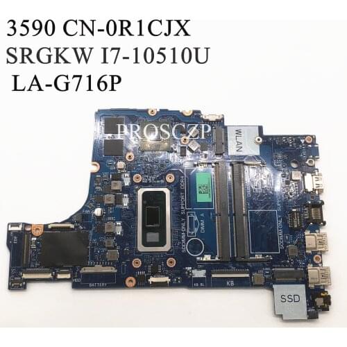 FOR DELL 3590 Laptop motherboard CN-0R1CJX 0R1CJX R1CJX LA-G716P with SRGKW I7-10510U 100% working well