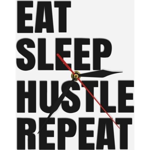 Quote Wall Art Hustlers Life Wall Clock Eat Sleep Hustle Repeat Motivational Entrepreneur Office Wall Decor Modern Wall Clock