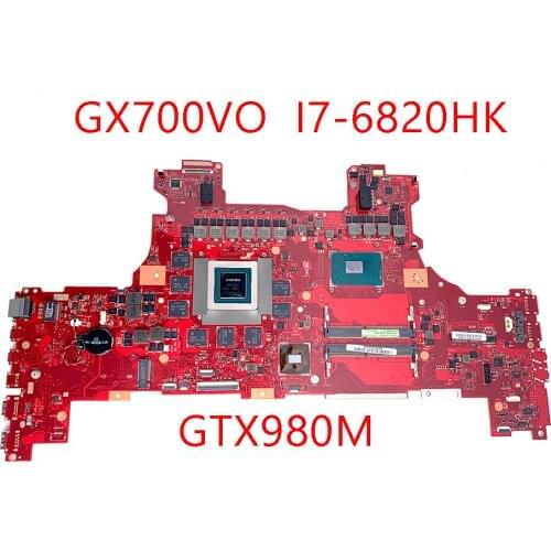 GX700VO Motherboard with I7-6820HK GTX980M For Asus ROG GX700VO GX700V GX700 Laptop Mainboard Motherboard test 100% OK