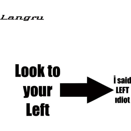Langru Hot Sale Look To Your Left Funny Car Motorcycle Vinyl Decal Sticker Accessories Decorative JDM
