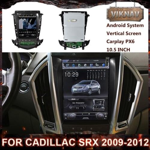 10.5 inch Android Car Radio For Cadillac SRX 2009-2012 GPS Navigation Stereo Head Unit DSP Carplay Vertical IPS Screen 2 DIN