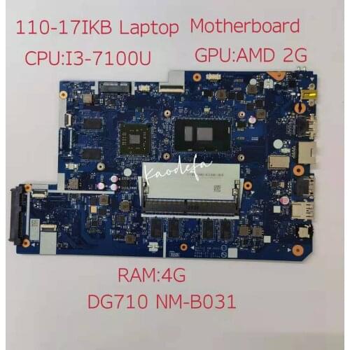 DG710 NM-B031 for Lenovo 110-17IKB Motherboard Mainboard 80V2 CPU I3-7100U GPU:AMD 2G RAM:4G 100% Test Ok