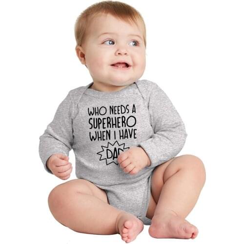 Who Super Heroes When I Have Dad Newborn Baby Clothes Long Sleeve Girl Boy Clothing Rompers Costumes White