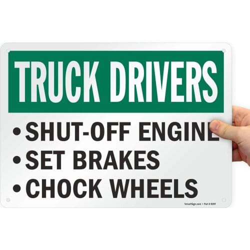 "Truck Drivers ShutOff Engine, Set Brakes, Chock Wheels" Sign |8" x 12" Aluminum