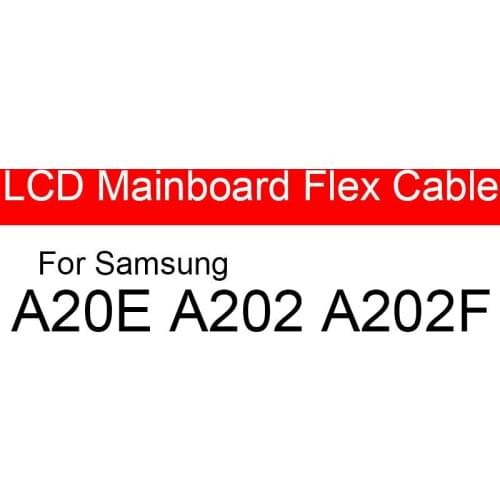 Main Motherboard Flex Cable For Samsung Galaxy A20E A202 A202F Main Board MainBoard LCD Flex Cable Ribbon Replacement Repair