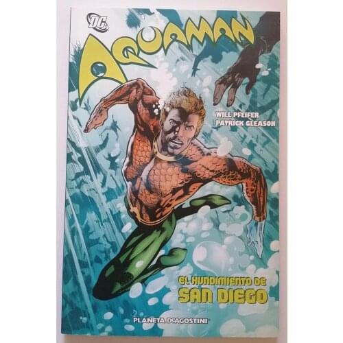 AQUAMAN-the sinking of SAN DIEGO, DC COMICS, ED. PLANETA - 2008, 1ª Spanish edition, COMIC BOOK, author PATRICK GLEASONK