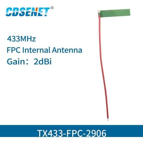 10pc/lot 433MHz FPC Wifi Antenna Welding Interface 2dBi TX433-FPC-2906 Omnidirectional fm Antenna