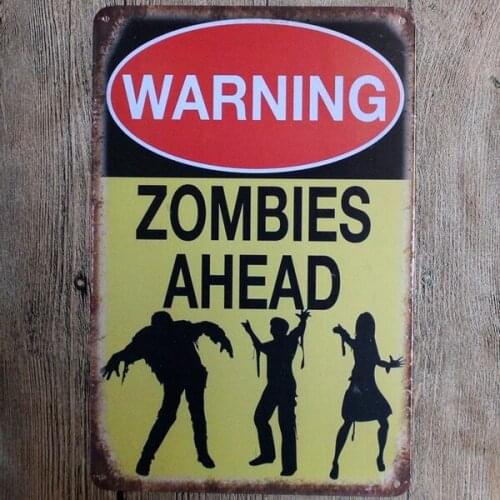 Metal Tin Sign 20*30 cm warning zombie ahead sticker Decor Bar Pub Home Vintage Retro Poster comic sticker