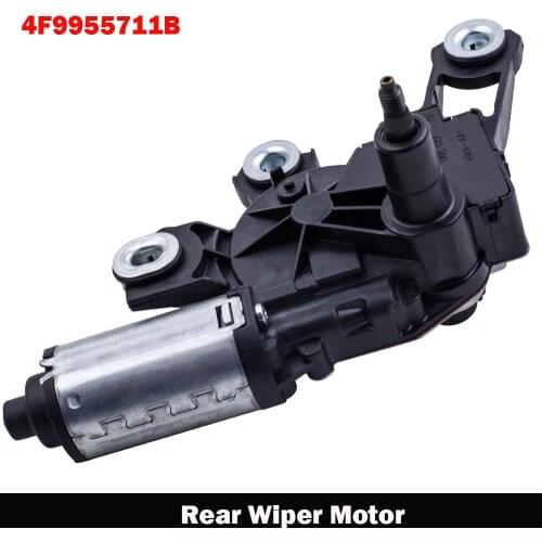 Rear Wiper Motor For Audi A4 A6 B8 C6 Allroad Avant Quattro 2.0 2.7TDI 4FH C6 2.7 TDI 4F9955711B 579602 4F9955711A Car Accessory