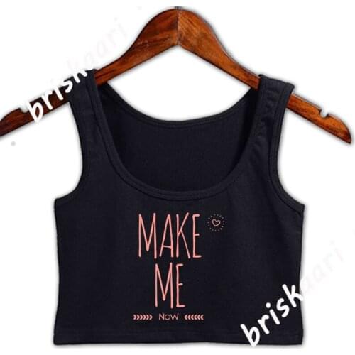 Make Me Naughty Designs Crop Top Pictures Graphic Funny Casual Crop Top Clothes Summer Style Plus Size 4xl Customize Vest