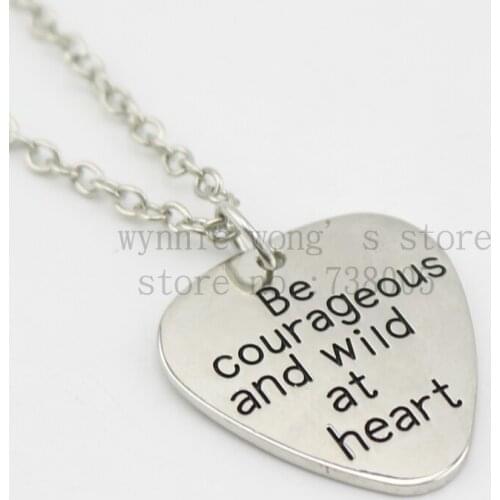 2015 "Be courageous and wild at heart" Silver Pendant Necklace Mens Guitar Pick Necklace