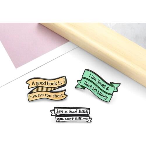 Funny quotation notes Enamel Brooch Zigzag banner i am small have no money Good Book Short Lapel Pin Badge Jewelry Gifts